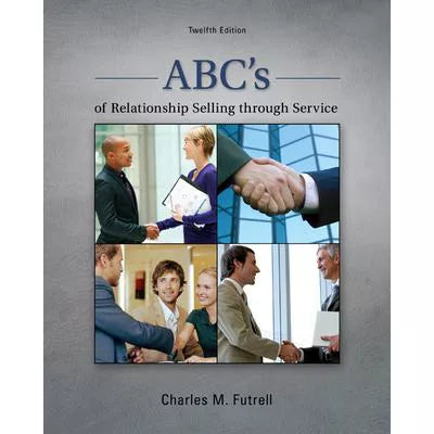 ABC's of Relationship Selling Through Service