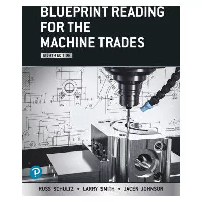 Blueprint Reading for the Machine Trades