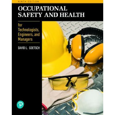 Occupational Safety &amp; Health for Technologists, Engineers, &amp; Managers