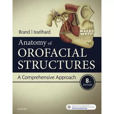 Anatomy of Orofacial Structures : A Comprehensive Approach