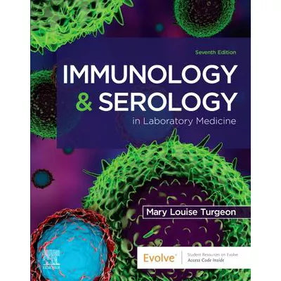 Immunology &amp; Serology in Laboratory Medicine - E-Book : Immunology &amp; Serology in Laboratory Medicine - E-Book