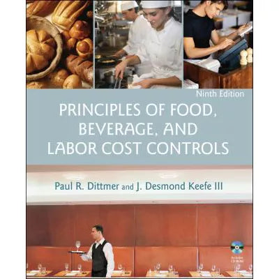 Principles of Food, Beverage, & Labor Cost Controls (w/CD)
