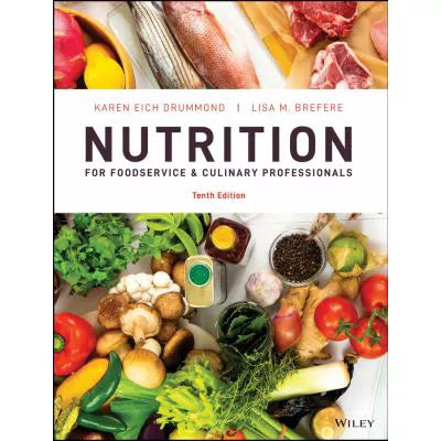 Nutrition for Foodservice &amp; Culinary Professionals