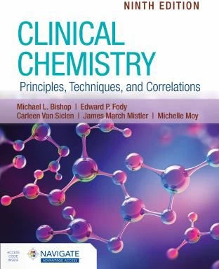 Clinical Chemistry: Principles, Techniques, &amp; Correlations