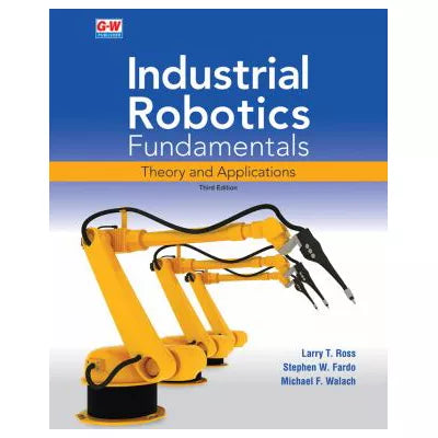 Industrial Robotics Fundamentals