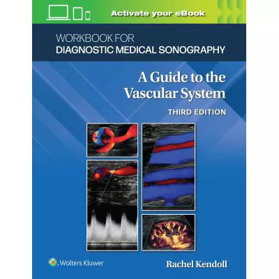 Workbook for Diagnostic Medical Sonography: the Vascular Systems